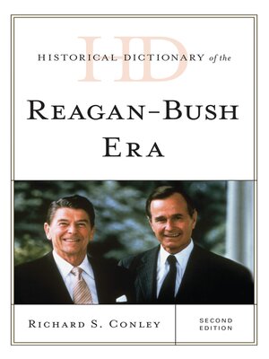 cover image of Historical Dictionary of the Reagan-Bush Era